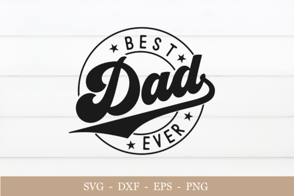 Download Best Dad Ever Svg, Happy Fathers Day Svg - Father Collection