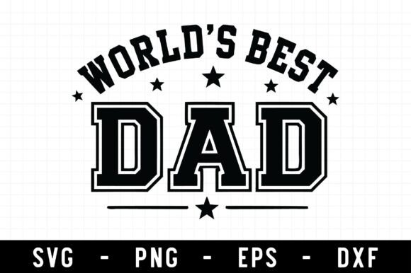 Download World's Best Dad SVG, Father's Day SVG - Father Collection